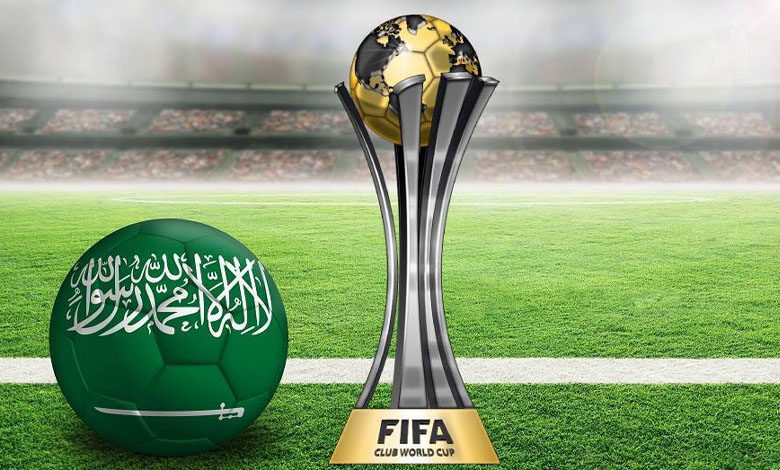 الفيفا يعلن عن استضافة السعودية كأس العالم للأندية 2023